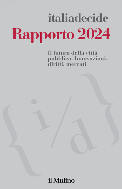 Scopri di più sull'articolo Rapporto 2024 “Il futuro della città pubblica. Innovazione, diritti e mercati”